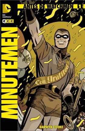 ANTES DE WATCHMEN: MINUTEMEN NÚM. 01