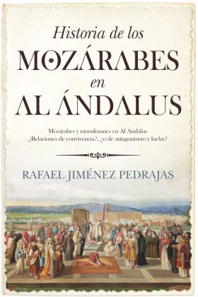 HISTORIA DE LOS MOZARABES EN ALANDALUS