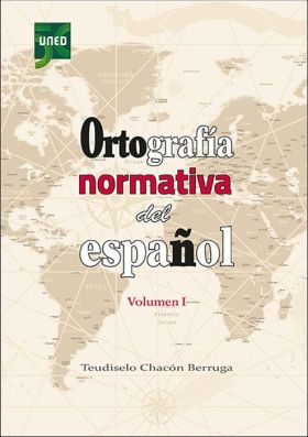 ORTOGRAFIA NORMATIVA DEL ESPAÑOL. VOLUMEN I