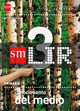 LIR Alumno: Conocimiento del medio. 3 Primaria. Conecta 2.0. Extremadura