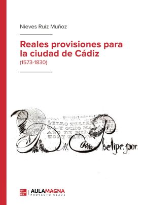 REALES PROVISIONES PARA LA CIUDAD DE CÁDIZ