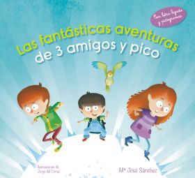 FANTASTICAS AVENTURAS DE 3 AMIGOS Y PICO, LAS