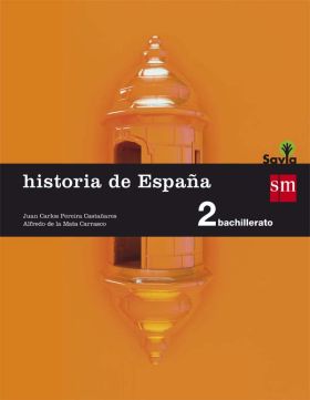 SD ALUMNO. HISTORIA DE ESPAÑA. 2 BACHILLERATO. SAVIA