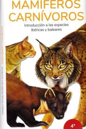 MAMIFEROS CARNIVOROS. INTRODUCCION A LAS ESPECIES 