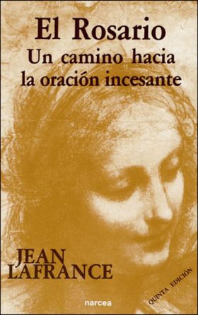 El Rosario:un camino hacia la oración incesante
