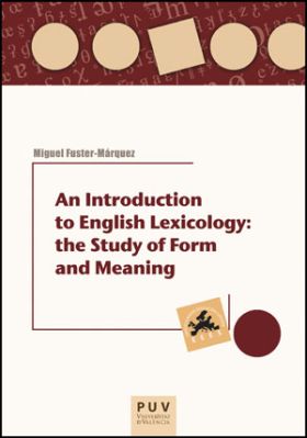 An Introduction to English Lexicology: the Study of Form and Meaning