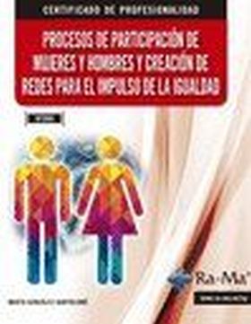 Procesos de participación de mujeres y hombres y creación de redes para el impul