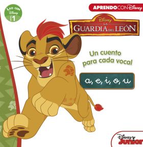 La Guardia del León. Un cuento para cada vocal: a, e, i, o, u (Leo con Disney - 