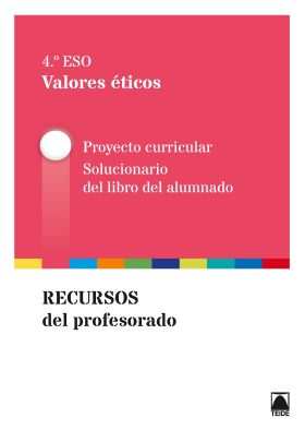 Guía didáctica. Valores éticos 4 ESO