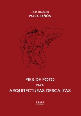 PIES DE FOTOS PARA ARQUITECTURAS DESCALZAS