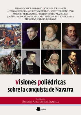 Visiones poli_dricas sobre la conquista de Navarra