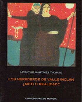 Los Herederos de Valle Inclán, ¿Mito o Realidad?