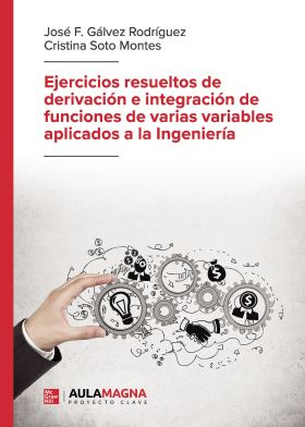 EJERCICIOS RESUELTOS DE DERIVACION E INTEGRACION DE FUNCIONES DE VARIAS VARIABLE