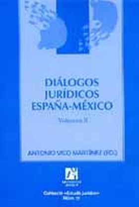 Diálogos jurídicos España-México. II