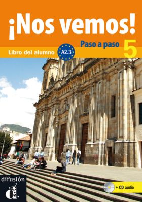¡Nos vemos! Paso a paso A2.3 Libro del alumno y cuaderno de ejercicios