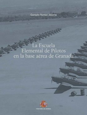 La escuela elemental de pilotos en la Base Aérea de Granada