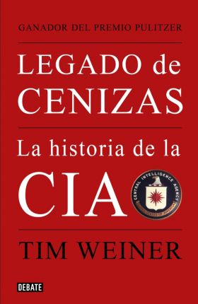 LEGADO DE CENIZAS. HISTORIA DE LA CIA