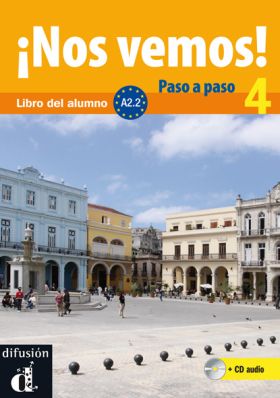 ¡Nos vemos! Paso a paso A2.2 Libro del alumno y cuaderno de ejercicios