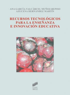 Recursos tecnológicos para la enseñanza e innovación educativa