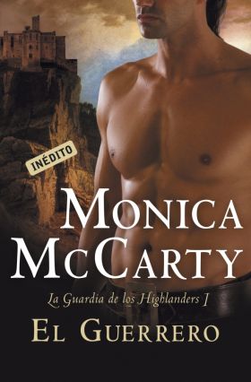 El guerrero (La guardia de los Highlanders 1)