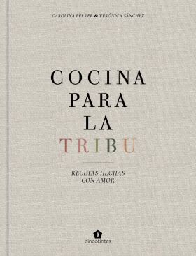 COCINA PARA LA TRIBU. RECETAS VEGETARIANAS PARA FAMILIA