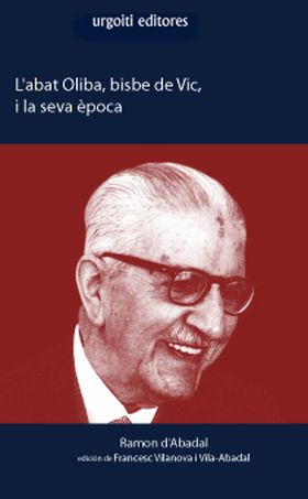L´Abat Oliba, bisbe de Vic, i la seva època