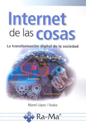 INTERNET DE LAS COSAS. LA TRANSFORMACION DIGITAL D