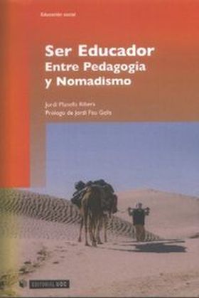 Ser Educador. Entre Pedagogía y Nomadismo