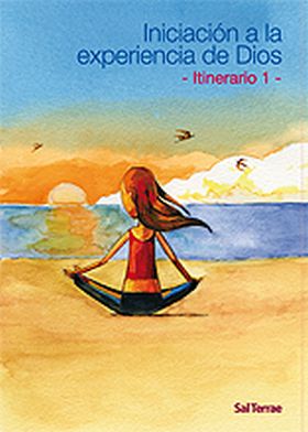 Iniciación a la Experiencia de Dios - Itinerario 1 -