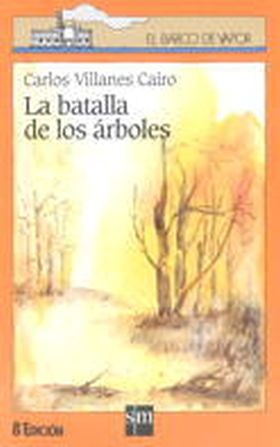 BATALLA DE LOS ARBOLES, LA