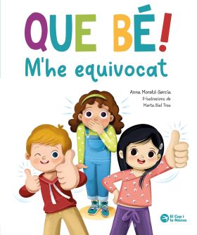 QUE BÈ, MHE EQUIVOCAT!