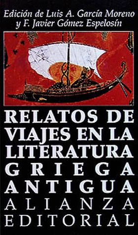 RELATOS DE VIAJES EN LA LITERATURA GRIEGA ANTIGUA