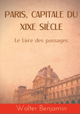 PARIS, CAPITALE DU XIXE SIÈCLE