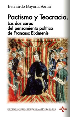 Pactismo y teocracia: las dos caras del Pensamiento Político de Françesc Eiximen