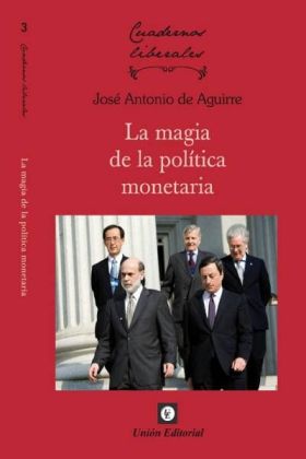 LA MAGIA DE LA POLÍTICA MONETARIA