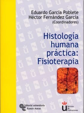 HISTOLOGÍA HUMANA PRÁCTICA: FISIOTERAPIA