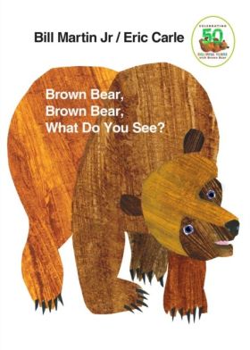 BROWN BEAR BROWN BEAR:WHAT DO YOU SEE?