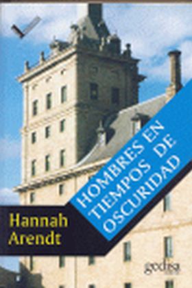 HOMBRES EN TIEMPOS DE OSCURIDAD