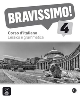 Bravissimo! 4 Lessico e grammatica