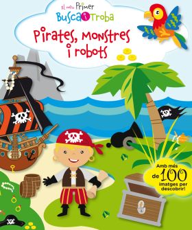 EL MEU PRIMER BUSCA I TROBA. PIRATES, MONSTRES I R