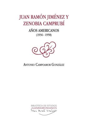 JUAN RAMON JIMENEZ Y ZENOBIA CAMPRUBI