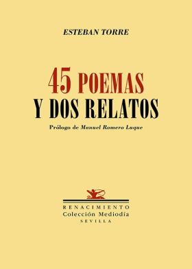 CUARENTA Y CINCO POEMAS Y DOS RELATOS