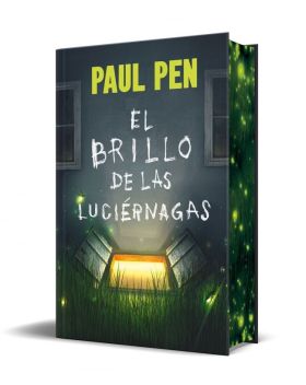 BRILLO DE LAS LUCIERNAGAS, EL (EDICION LIMITADA CON CANTOS TINTADOS)