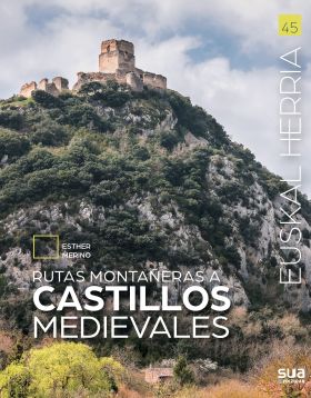 CASTILLOS MEDIEVALES, RUTAS MONTAÑERAS -EUSKAL HER