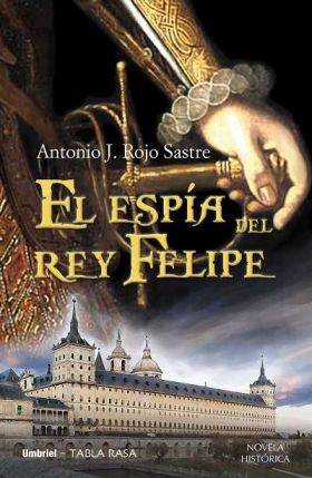 El espía del rey Felipe