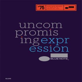 UNCOMPROMISING EXPRESSION BLUE NOTE