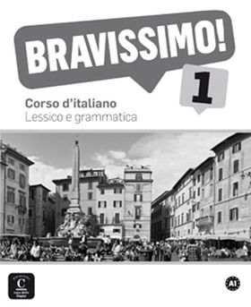 Bravissimo! 1 Lessico e grammatica