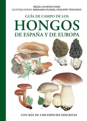GUIA DE CAMPO DE LOS HONGOS DE ESPAÑA Y DE EUROPA