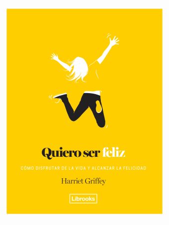 QUIERO SER FELIZ