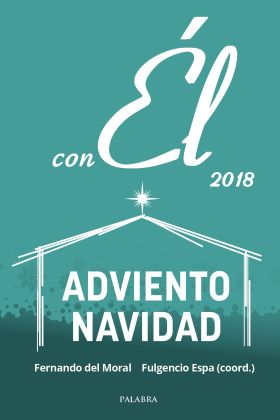 Adviento-Navidad 2018, con Él